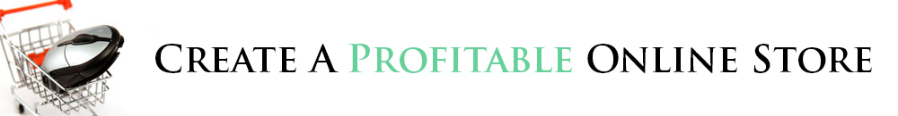 How To Create A Profitable Online Store And Sell Online